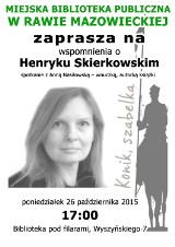 Wspomnienia o Henryku Skierkowskim