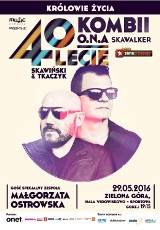 Koncert: Królowie Życia - KOMBII, O.N.A - 40-lecie pracy twórczej Skawińskiego i Tkaczyka [BILETY]