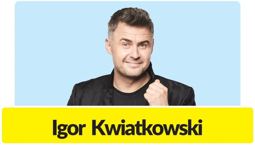 Na scenie zobaczymy Kabaret Skeczów Męczących, Igora...