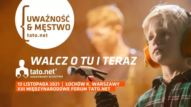 XIII Międzynarodowe Forum Tato.Net odbędzie się 13 listopada w Folwarku Łochów pod Warszawą. Całe wydarzenie będzie też dostępne w formie online.