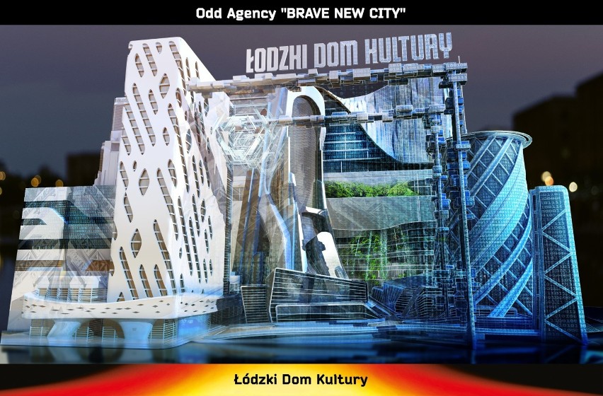3.	Odd Agency - Brave New City (Łódzki Dom Kultury)

Mapping...