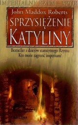 Spiski i morderstwa. "Sprzysiężenie Katyliny" J.M. Robertsa