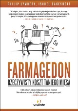 „Farmagedon. Rzeczywisty koszt taniego mięsa" Philipa Lymbery'ego