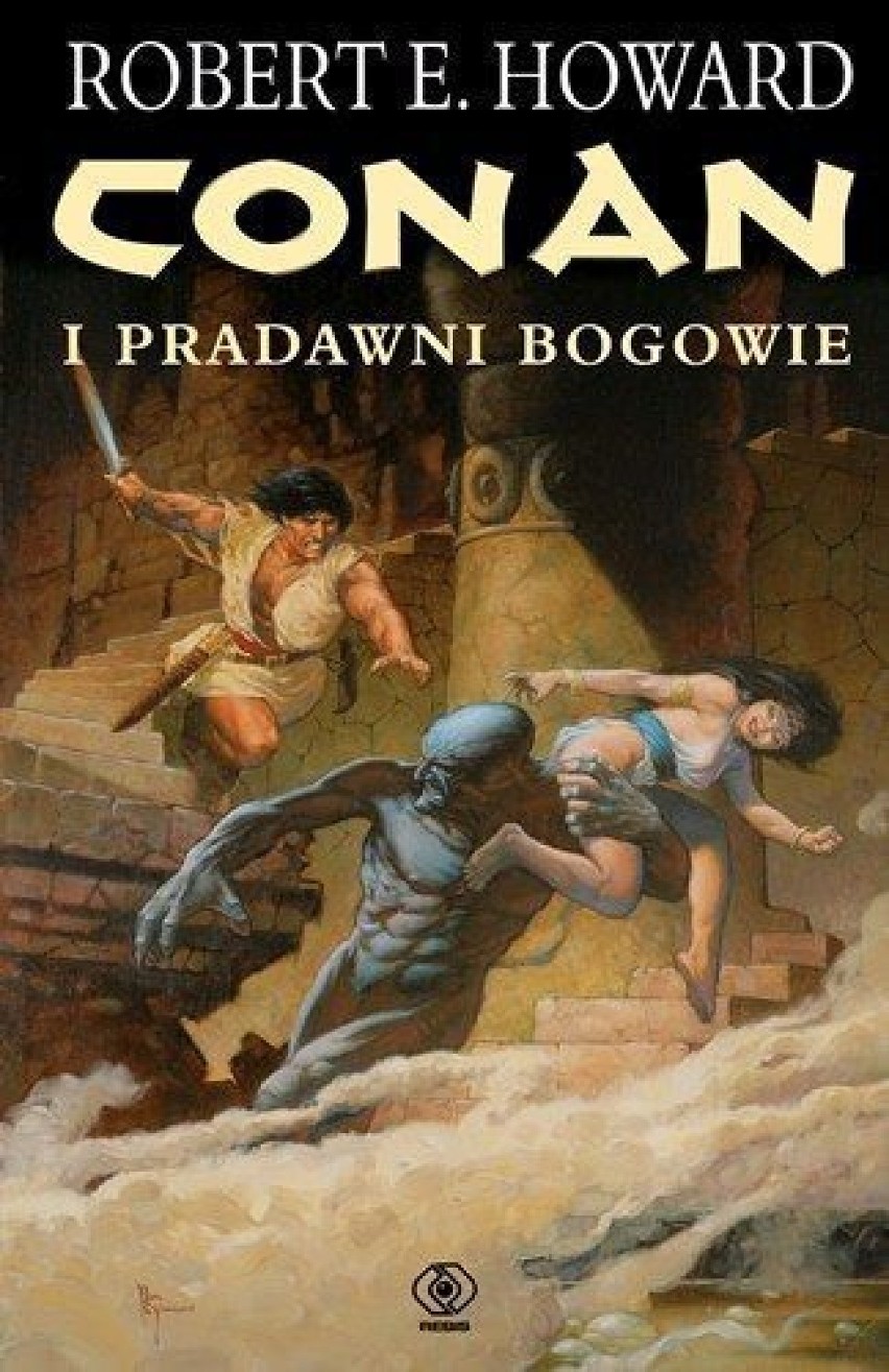 "Conan i pradawni bogowie" Roberta E. Howarda