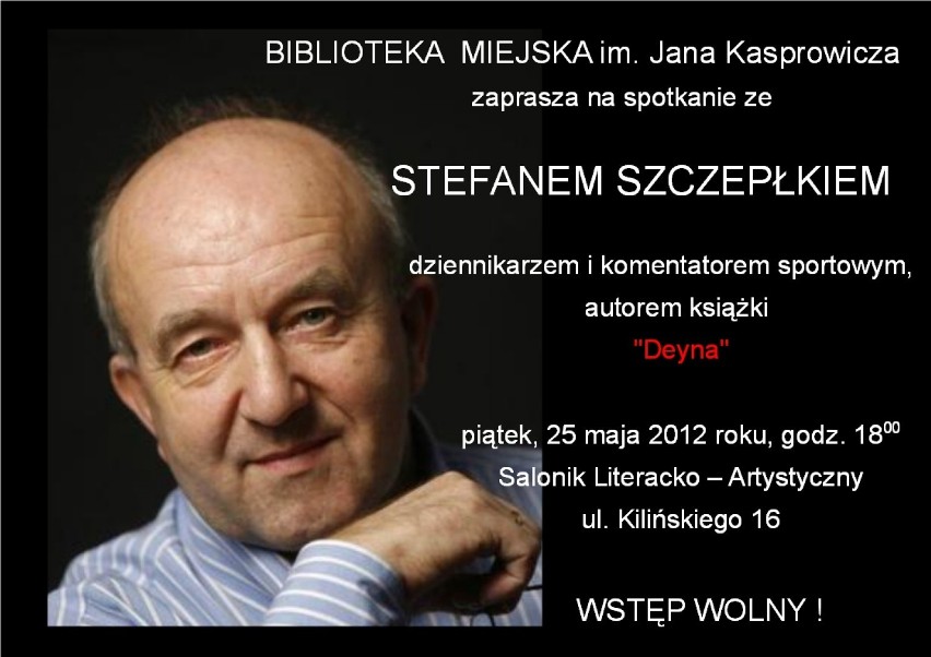 Spotkanie ze Stefanem Szczepłkiem