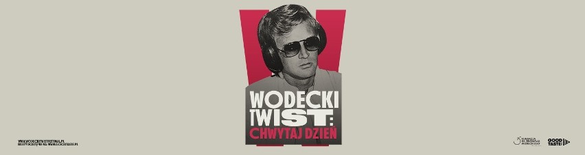 WODECKI TWIST: CHWYTAJ DZIEŃ
10 stycznia o godz. 19
Sala...