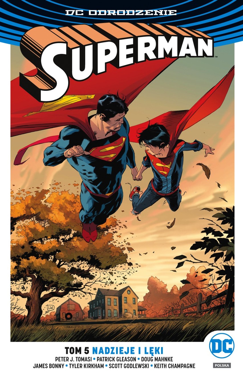 DC Odrodzenie. Superman – Nadzieje i lęki, tom 5
Scenariusz:...