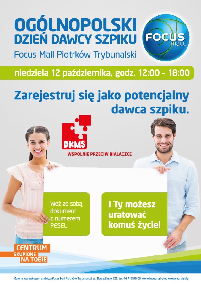 Dziś w godzinach 12-18 w galerii Focus Mall w Piotrkowie pracownicy i wolontariusze fundacji DKMS będą rejestrowali w swojej bazie potencjalnych dawców szpiku