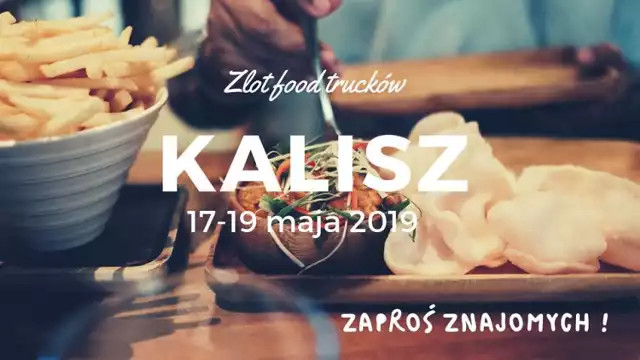 Food trucki zjadą się do Kalisza