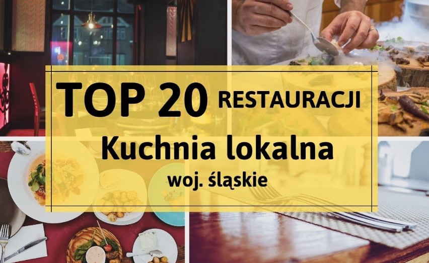 Najlepsze restauracje z kuchnią lokalną w woj. śląskim