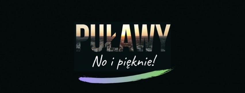 Puławy. No i pięknie! Akcja reklamowa miasta 