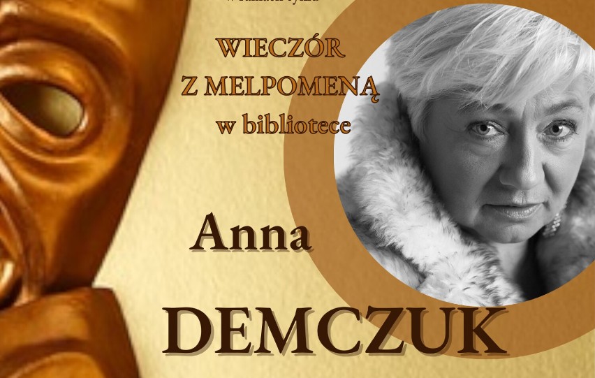 Spotkanie z aktorką Anną Demczuk, w ramach cyklu Wieczór z Melpomeną w bibliotece