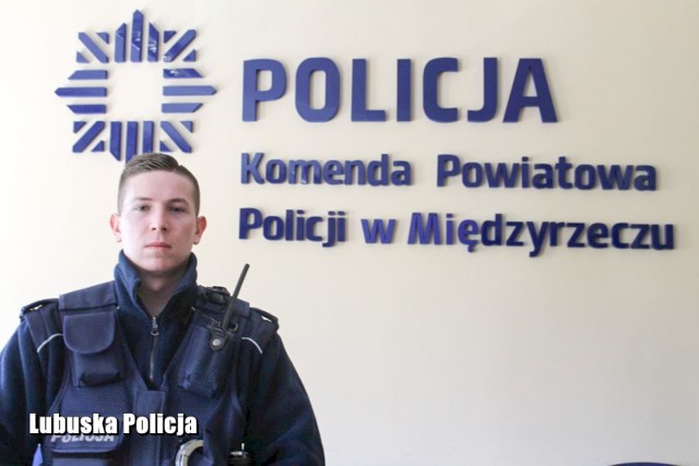 O sprawie informuje Komenda Powiatowa Policji z Międzyrzecza. Sierż. Ostaszewski właśnie tam pełni służbę