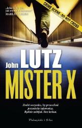 Książka za recenzję: "Mister X" Johna Lutza