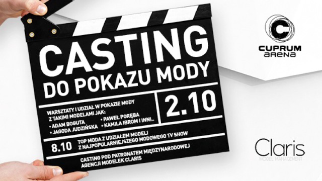 Cuprum Arena. Przyjdź na casting i weź udział w prawdziwym pokazie mody!