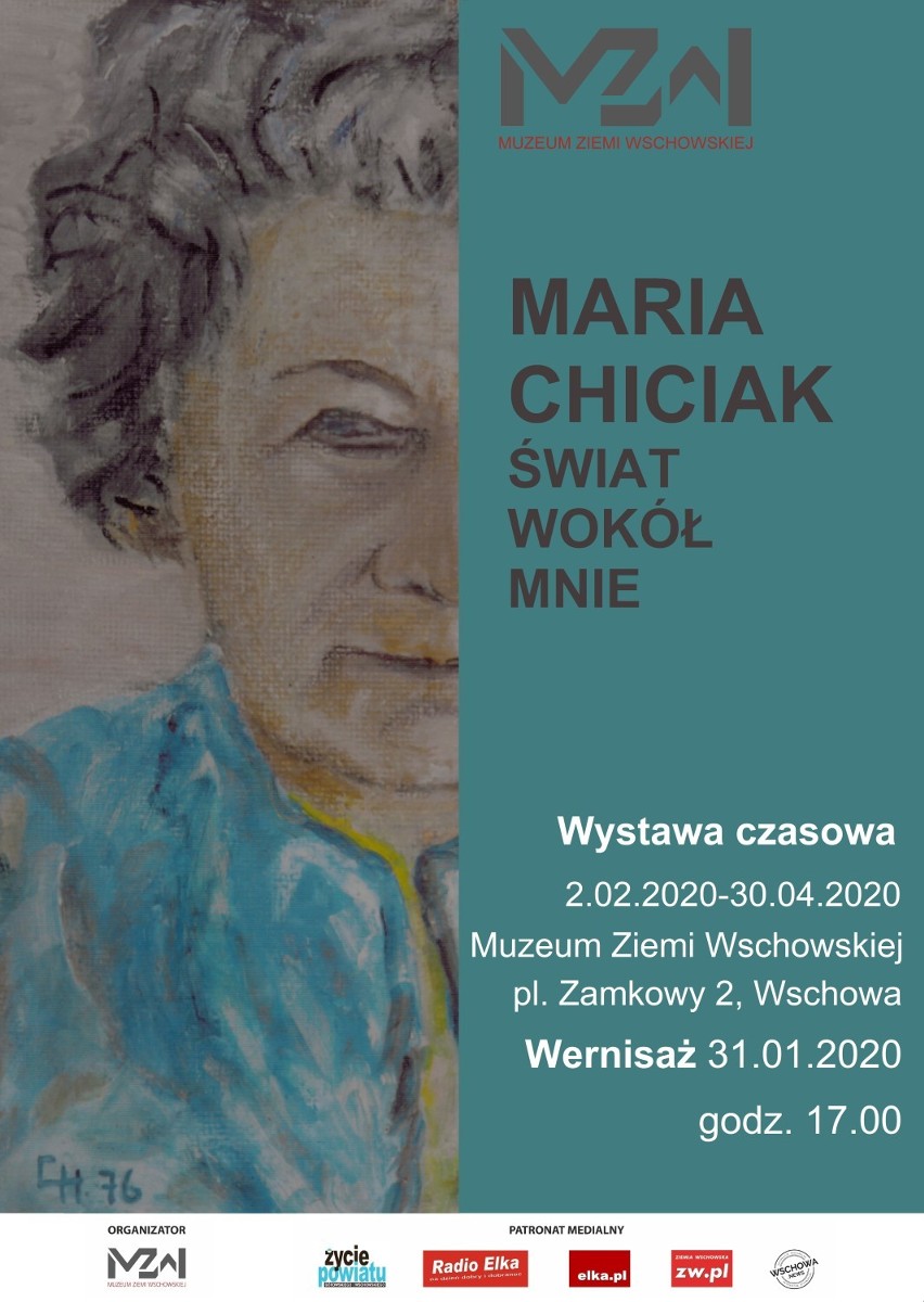 WSCHOWA. Muzeum Ziemi Wschowskiej zaprasza na wystawę "Maria Chiciak - świat wokół mnie" 