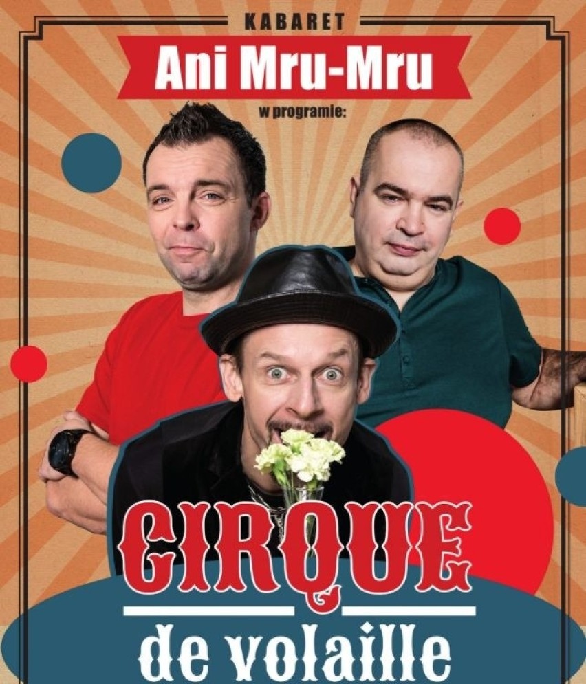 Kabaret Ani Mru Mru w najnowszym cyrkowym programie! Cirque...