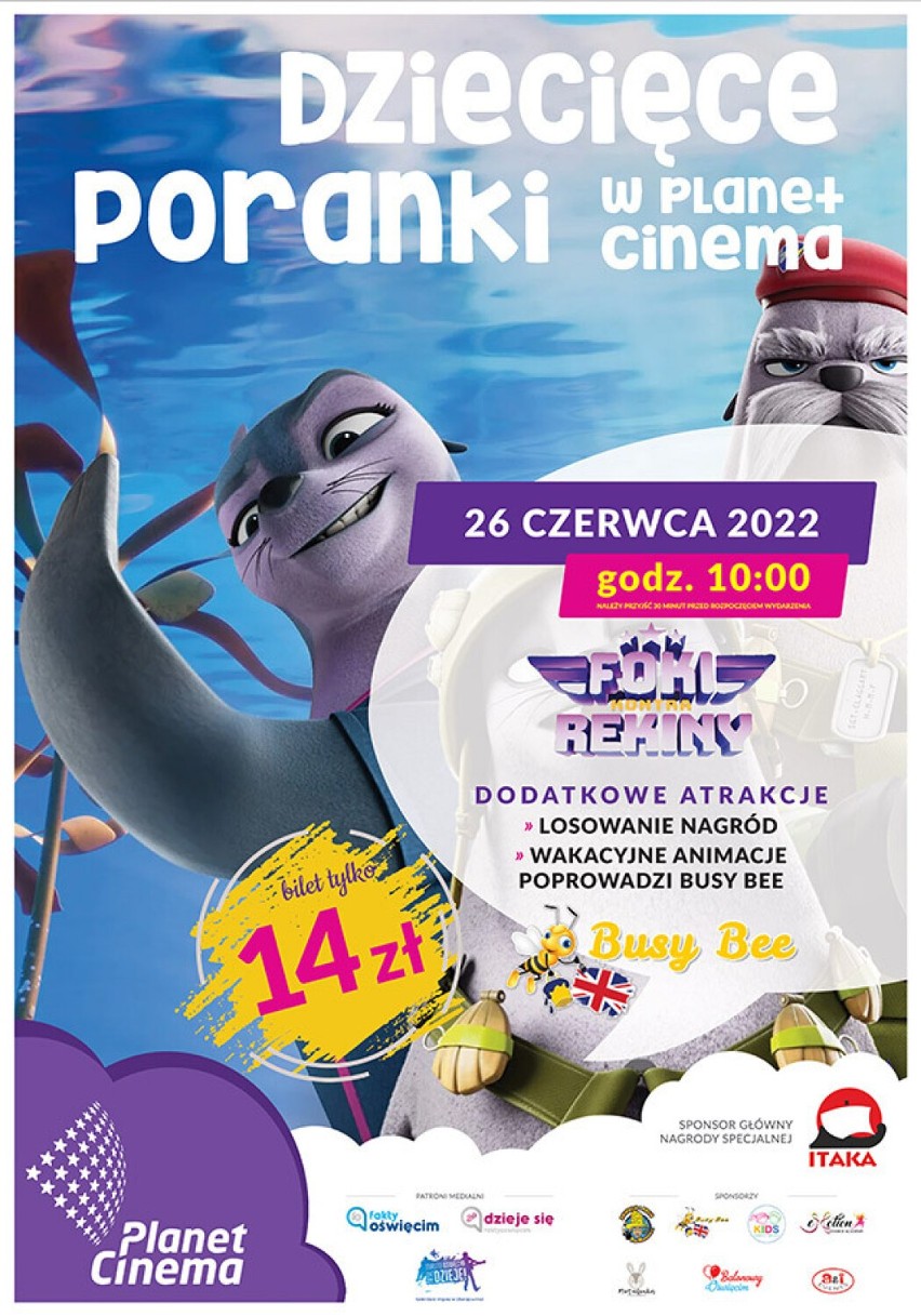 Oświęcim, niedziela, 26 czerwca, godz. 10 Kino Planet Cinema...