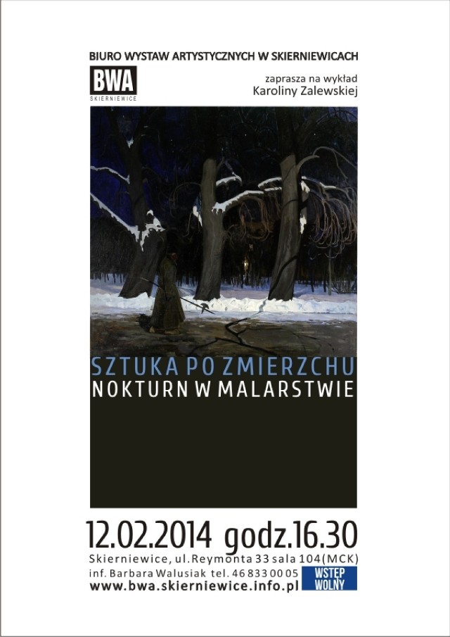 Wykład w BWA w Skierniewicach, zatytułowany „Sztuka po zmierzchu. Nokturn w malarstwie” odbędzie się w najbliższą środę, 12 lutego.