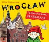 ZEBRA przeczytała: Wrocław. Zwiedzaj z nami Krasnalami!