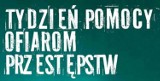 Tydzień Pomocy Ofiarom Przestępstw 22-27.02. Akcję prowadzą wszystkie prokuratury w naszym regionie