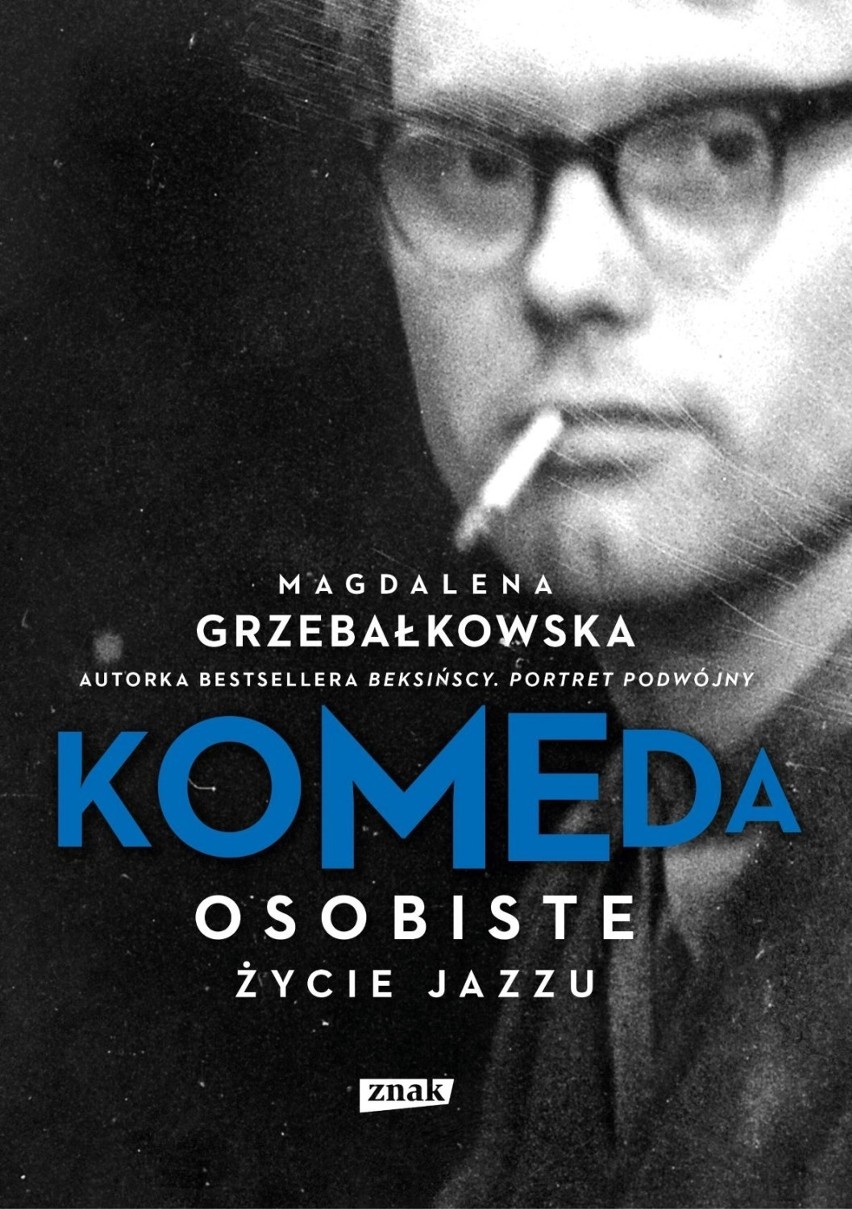 Znakomitą biografię Krzysztofa Komedy - „Komeda. Osobiste...