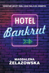 „Hotel Bankrut”. W książce czas nie leczy ran. Czas nalicza odsetki [KONKURS]