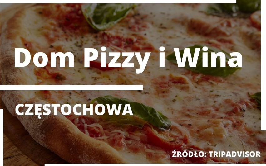 Oto lista najlepszych pizzerii w Częstochowie według ocen na...