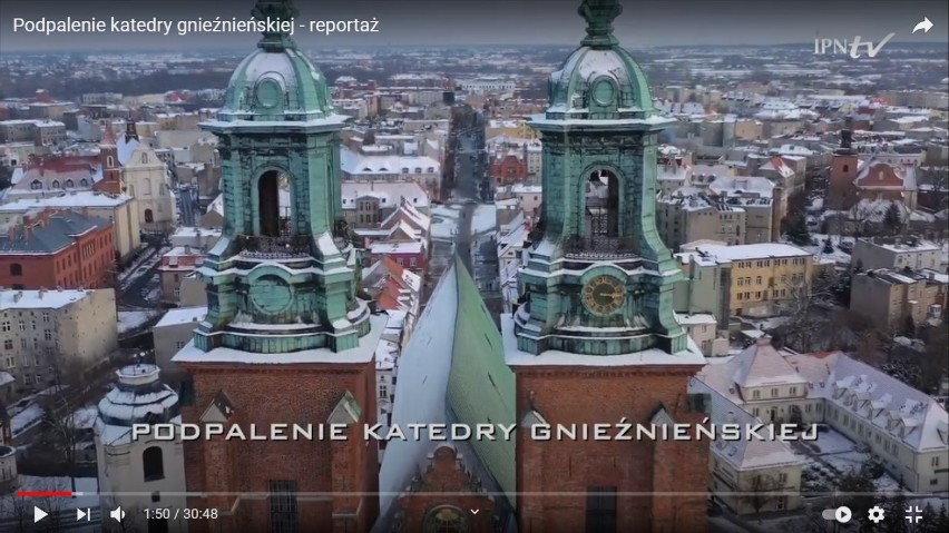 Podpalenie katedry gnieźnieńskiej - reportaż o wydarzeniach...