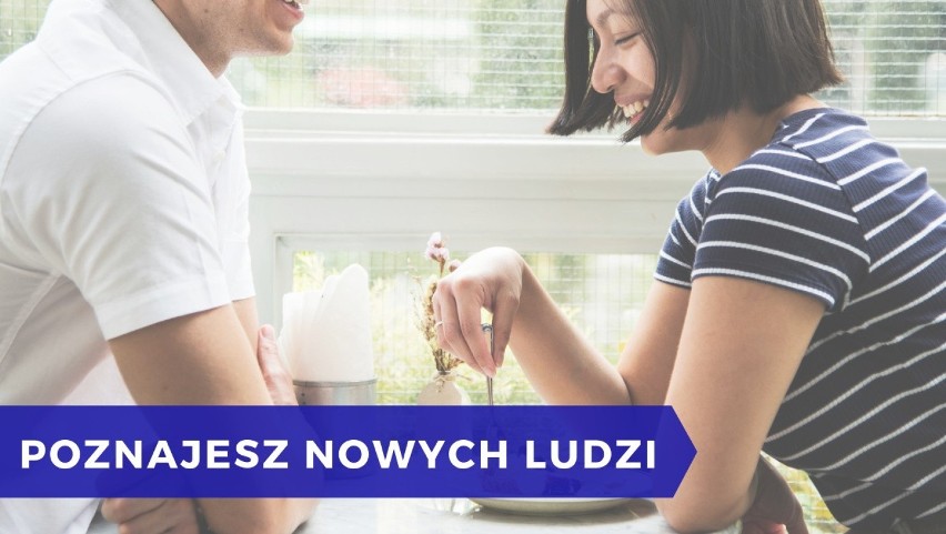 Będąc singlem, masz też większe możliwości poznawania nowych...