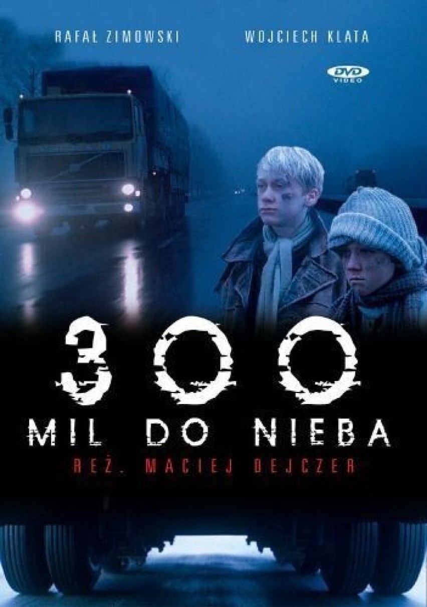 Poruszający film Macieja Dejczera „300 mil do nieba”...