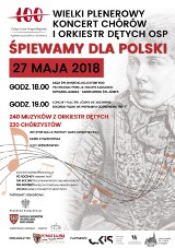 Śpiewamy dla Polski - Wielki Koncert Plenerowy Chórów i Orkiestr Dętych OSP