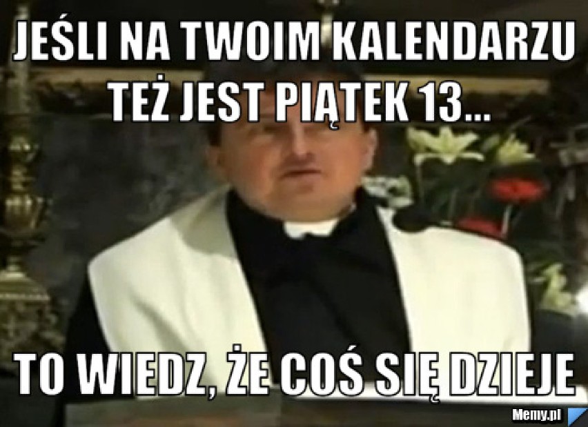 Stach się bać, dzisiaj piątek trzynastego. Internet jest już...