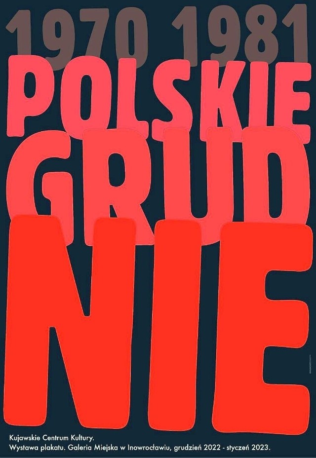 Plakat autorstwa Eugeniusza Skorwidera zapowiadający wystawę "Polskie Grudnie 1970-1981" w inowrocławskiej Galerii Miejskiej