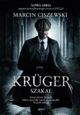 "Krüger. Szakal". Nowa książka Marcina Ciszewskiego