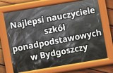 Oto najlepsi nauczyciele szkół ponadpodstawowych w Bydgoszczy. Ranking top 10