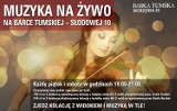 Restauracji Barka Tumska z muzyką na żywo – SŁODOWA 10