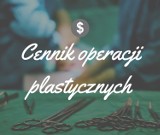 Chcesz być piękna? To płać. Tyle kosztują operacje plastyczne [cennik]