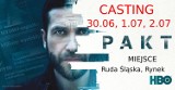 Casting do serialu "Pakt" w Rudzie Śląskiej - dziś, jutro i w sobotę!