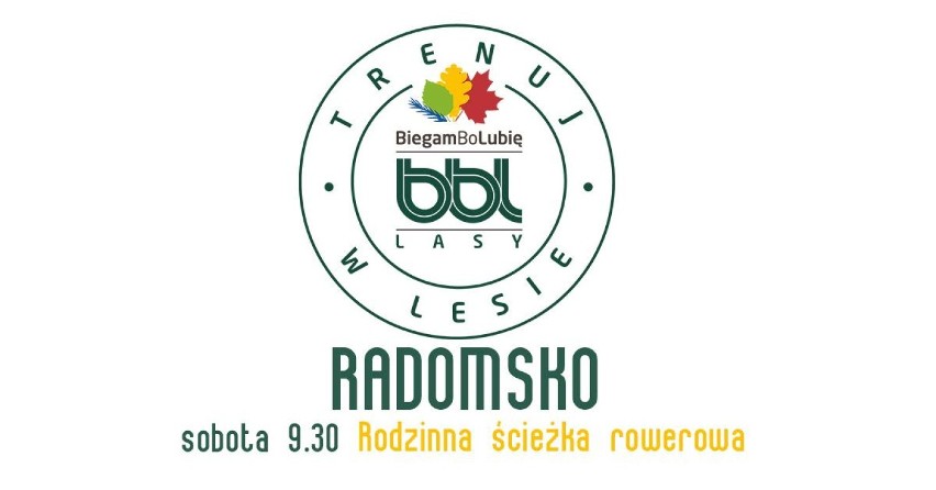 Biegam Bo Lubię LASY Radomsko - radomszczańscy biegacze zapraszają na wspólne treningi