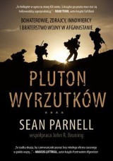 &quot;Pluton wyrzutków&quot; - Sean Parnell [RECENZJA KSIĄŻKI]