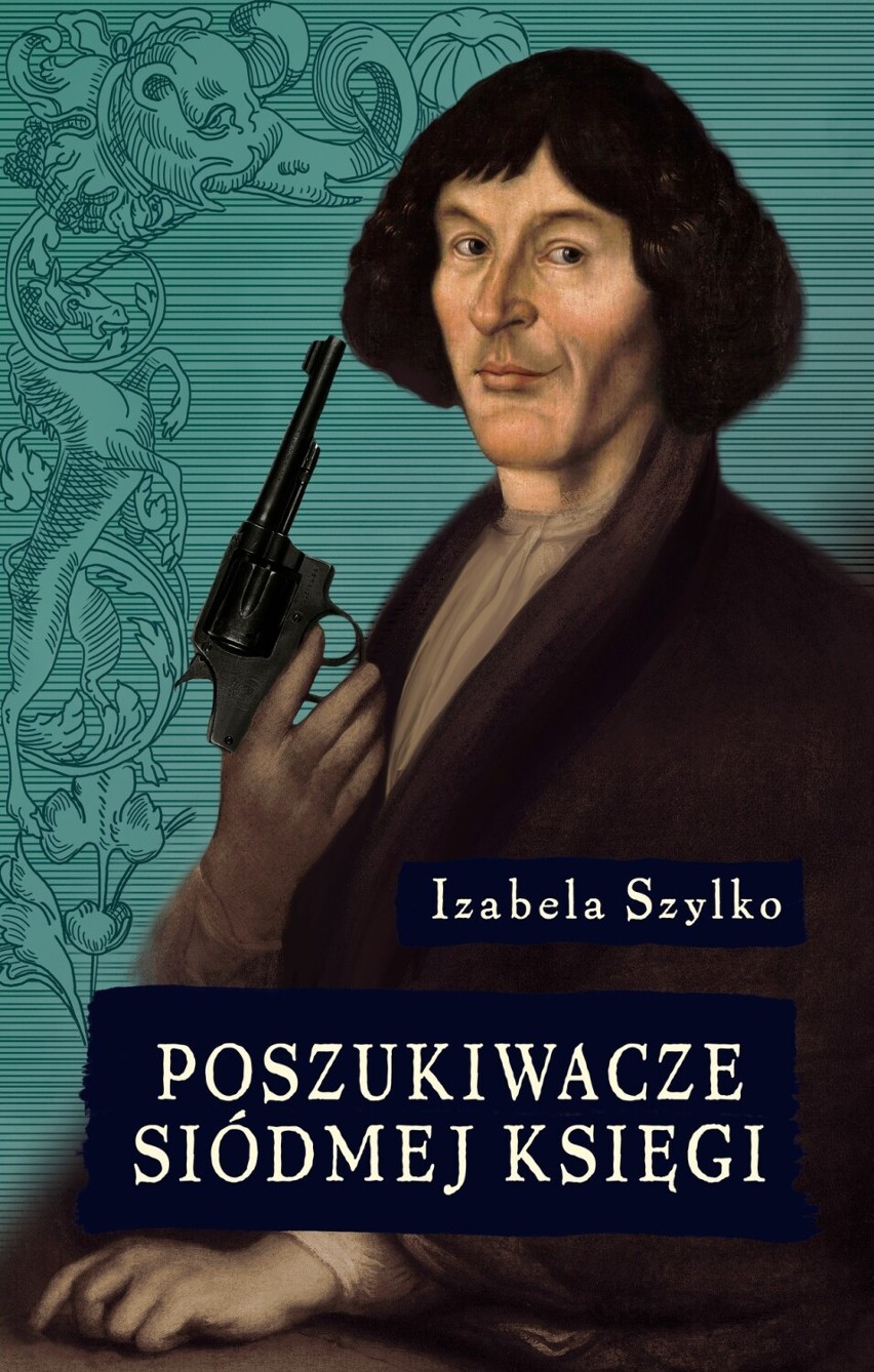 Książka Izabeli Szylko "Poszukiwacze siódmej księgi"