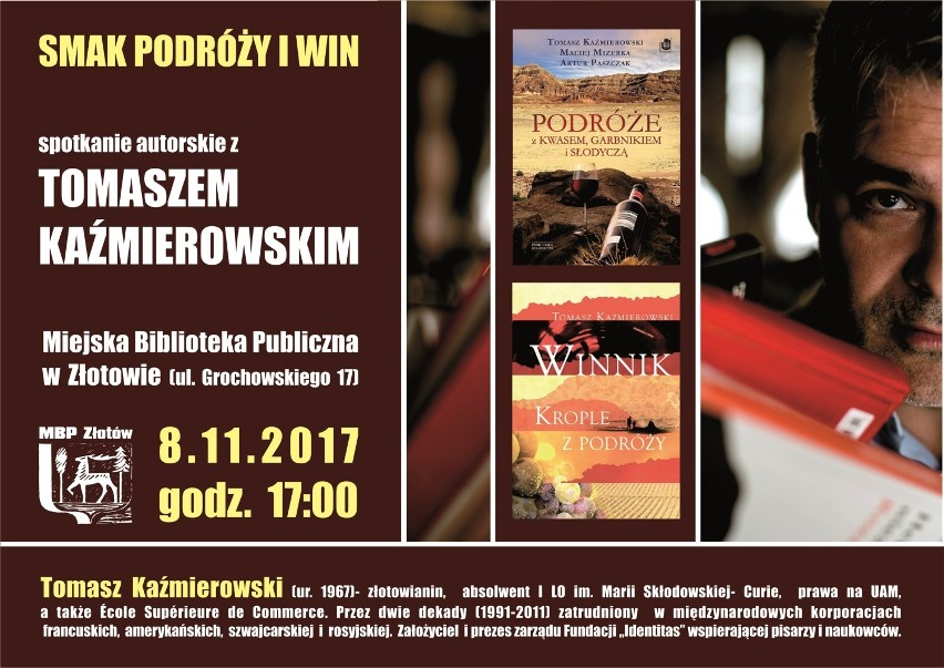 1.  „Smak podróży i win”- spotkanie z Tomaszem Kaźmierowskim...