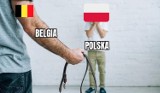 MEMY o meczu Belgia - Polska. Zbici jak pionki. 1:6! [GALERIA]