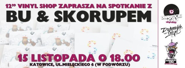 Spotkaj się z BU i Skorupem! Taka okazja już 15.11. o godz. 18 w 12Cali Vinyl Shop w Katowicach