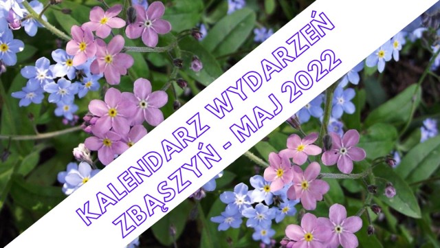 Kalendarz wydarzeń, Zbąszyń - maj 2022