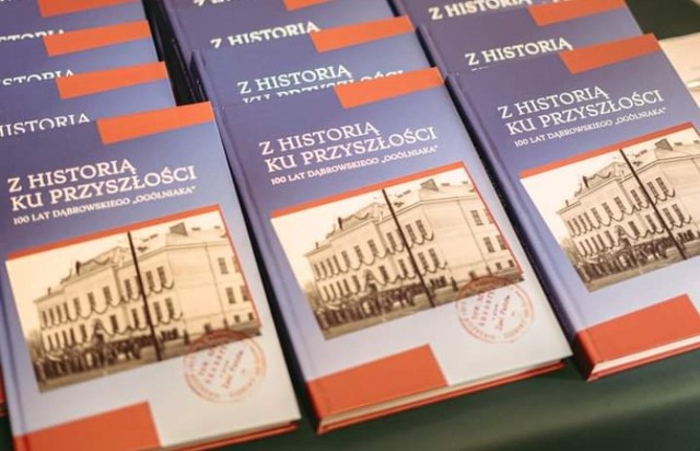 Monografia LO w Dąbrowie Tarnowskiej opisuje 100-lecie historii szkoły