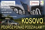 Śrem: Uniwersytet Ludzi Ciekawych Świata - wykład o Kosowie [ZAPROSZENIE]