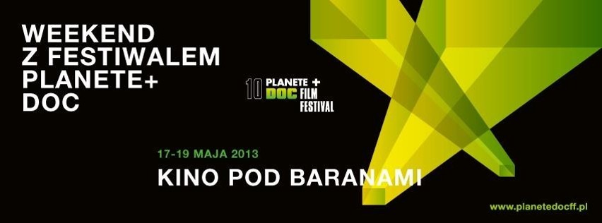 Weekend z Festiwalem Planete+ Doc
17-19 maja
Kino pod...