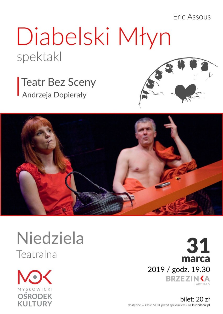 Spektakl „Diabelski Młyn” - 31 marca 19.00 MOK ul. Laryska 5...